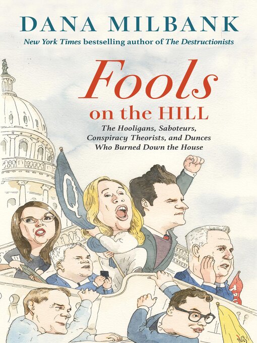 Title details for Fools on the Hill by Dana Milbank - Available